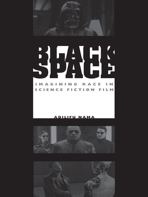 Title details for Black Space by Adilifu Nama - Available